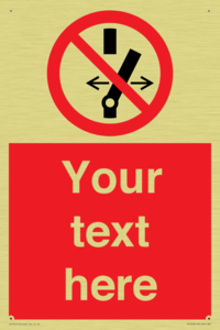 Custom prohibition Do not alter the state of the switch